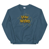 Stay weird elegant design Sweatshirt by rocky apparels