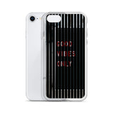 good vibes only premium quality iPhone Case