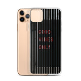 good vibes only premium quality iPhone Case