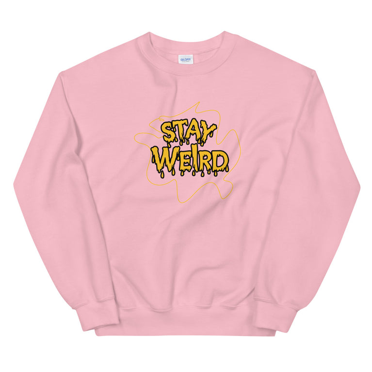 Stay weird elegant design Sweatshirt by rocky apparels