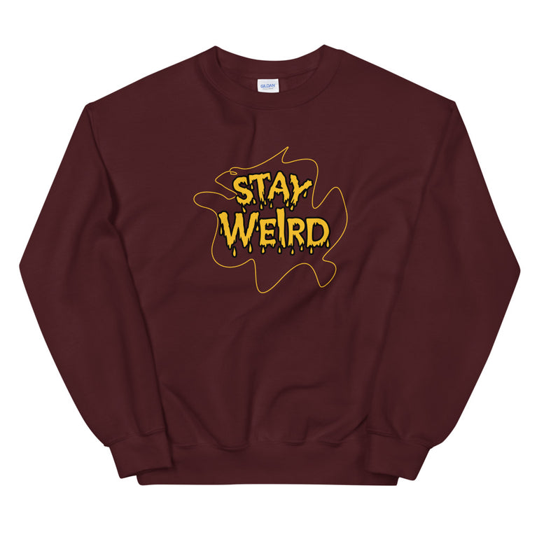Stay weird elegant design Sweatshirt by rocky apparels