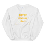 I don't care elegant design Sweatshirt by rocky apparels