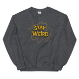 Stay weird elegant design Sweatshirt by rocky apparels