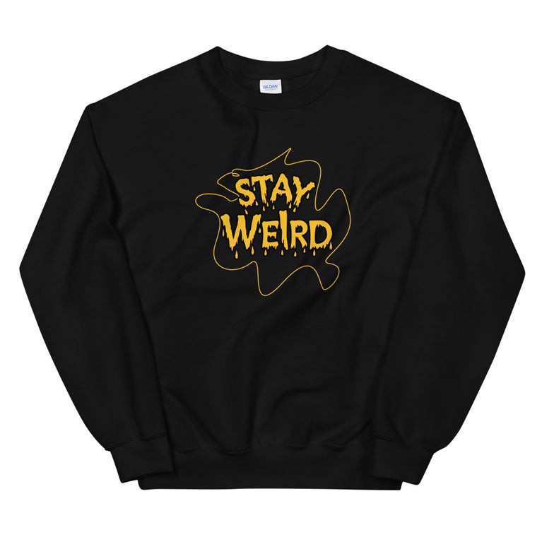 Stay weird elegant design Sweatshirt by rocky apparels