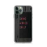 good vibes only premium quality iPhone Case