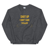 I don't care elegant design Sweatshirt by rocky apparels