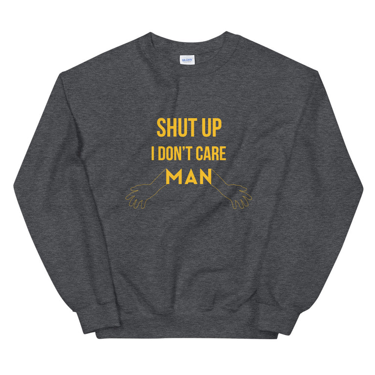 I don't care elegant design Sweatshirt by rocky apparels