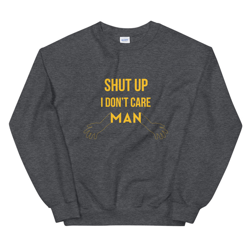 I don't care elegant design Sweatshirt by rocky apparels