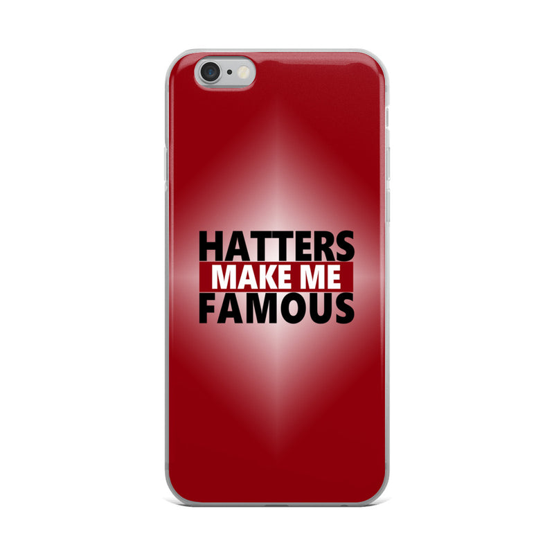 hatters make me famous elegant design iPhone Case