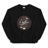 coffee lovers Sweatshirt by rocky apparels