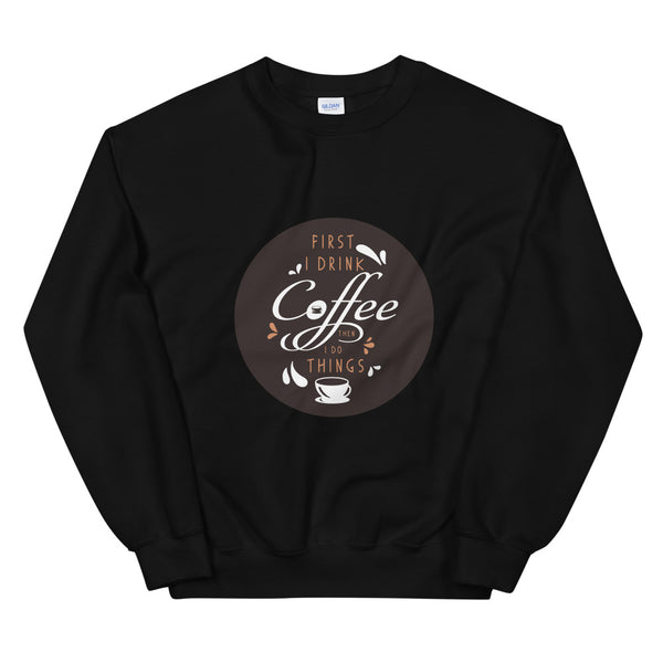 coffee lovers Sweatshirt by rocky apparels
