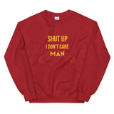 I don't care elegant design Sweatshirt by rocky apparels