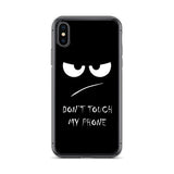 don't touch my phone elegant design iPhone Case