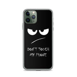 don't touch my phone elegant design iPhone Case