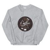 coffee lovers Sweatshirt by rocky apparels