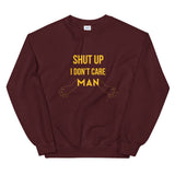 I don't care elegant design Sweatshirt by rocky apparels