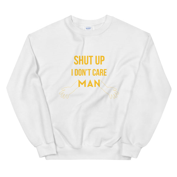 I don't care elegant design Sweatshirt by rocky apparels