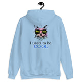 Used to be Cool Hoodie for Women